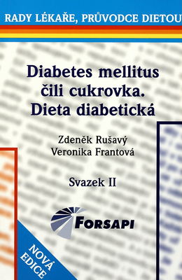 Diabetes mellitus, čili, Cukrovka : dieta diabetická /