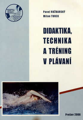 Didaktika, technika a tréning v plávaní /