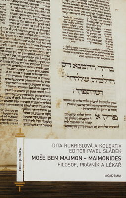 Moše ben Majmon - Maimonides : filozof, právník a lékař /