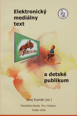 Elektronický mediálny text a detské publikum /