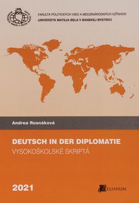 Deutsch in der Diplomatie : vysokoškolské skriptá /