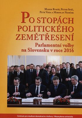 Po stopách politického zemětřesení : parlamentní volby na Slovensku v roce 2016 /