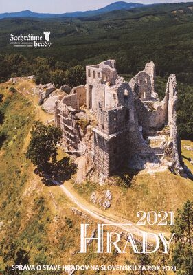 Hrady 2021 : správa o stave hradov na Slovensku za rok 2021 /