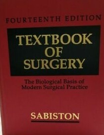 Textbook of surgery. : The biological basic of modern surgical practice. /