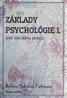 Základy psychológie I : pre sociálnu prácu /