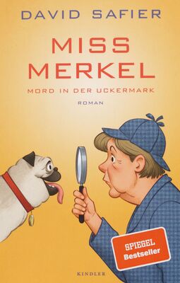 Miss Merkel : Mord in der Uckermark : Roman /