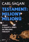 Testament: miliony milionů : myšlenky o životě a smrti na přelomu tisíciletí /