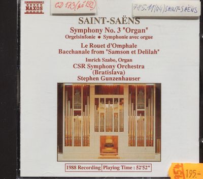Symphony No. 3 "Organ". Le Rouet d´Omphale. Bacchanale from "Samson & Delilah" /