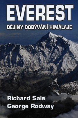 Everest : dějiny dobývání Himálaje : věda a odvaha na nejvyšší hoře světa /
