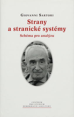 Strany a stranické systémy : schéma pro analýzu /