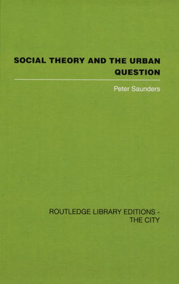 Social theory and the urban question /