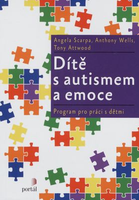 Dítě s autismem a emoce : program pro práci s dětmi /