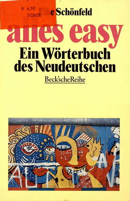 Alles easy : ein Wörterbuch des Neudeutschen /