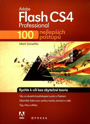 Adobe Flash CS4 Professional : 100 nejlepších postupů /