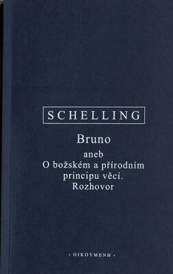 Bruno, aneb, O božském a přírodním principu věcí : rozhovor /