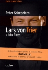 Lars von Trier a jeho filmy : muka a vykoupení /