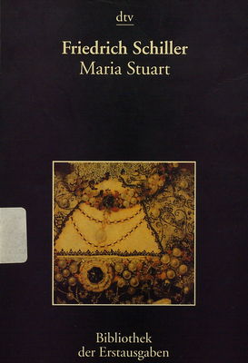 Maria Stuart : ein Trauerspiel : Tübingen 1801 /
