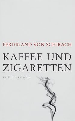Kaffee und Zigaretten /