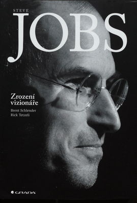 Steve Jobs : zrození vizionáře /