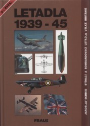 Letadla 1939-45. Stíhací a bombardovací letadla Velké Británie. 1. díl. : Kapitola 1-15 (Armstrong Whitworth AW.38 Whitley až Fairey Battle). /