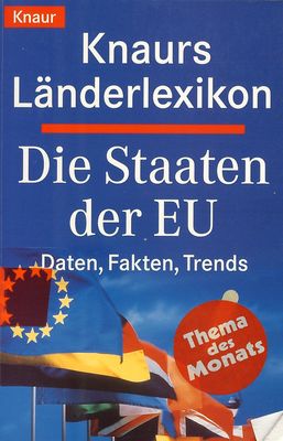 Knaurs Länderlexikon : die Staaten der EU : Daten, Fakten, Trends /