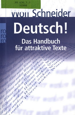 Deutsch! : das Handbuch für attraktive Texte /