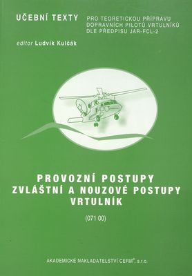 Provozní postupy - zvláštní a nouzové postupy - vrtulník (071 00) /
