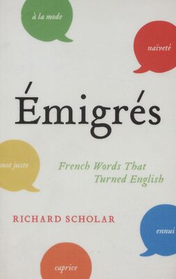 Émigrés : French words that turned English /