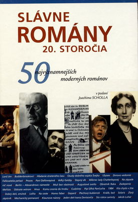 Slávne romány 20. storočia : 50 najvýznamnejších moderných románov /