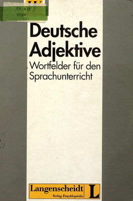Deutsche Adjektive : Wortfelder für den Sprachunterricht /