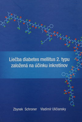 Liečba diabetes mellitus 2. typu založená na účinku inkretínov /