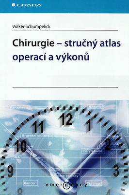 Chirurgie - stručný atlas operací a výkonů /