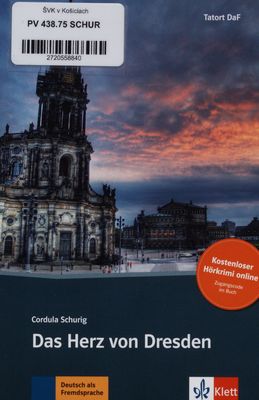 Das Herz von Dresden : Deutsch als Fremdsprache : B1 /