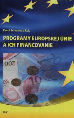 Programy Európskej únie a ich financovanie /