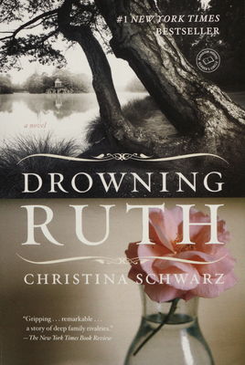 Drowning ruth : a novel /