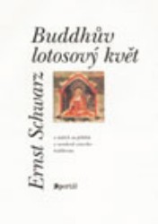 Buddhův lotosový květ a dalších sto příběhů a moudrostí zenového buddhismu /