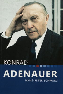 Konrad Adenauer : prvý kancelár Spolkovej republiky Nemecko /