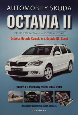 Automobily Škoda Octavia II : Octavia, Octavia Combi, 4x4, Octavia RS, Scout /