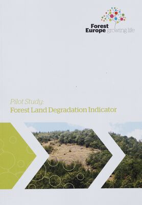 Forest land degradation indicator : pilot study /