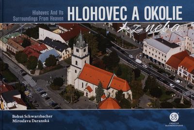 Hlohovec a okolie z neba = Hlohovec and its surroundings from heaven /