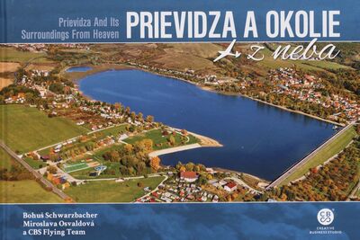 Prievidza a okolie z neba = Prievidza and its surroundings from heaven /
