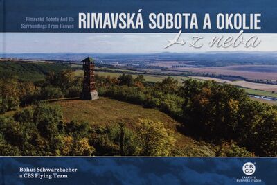 Rimavská Sobota a okolie z neba = Rimavská Sobota and its surroundings from heaven /