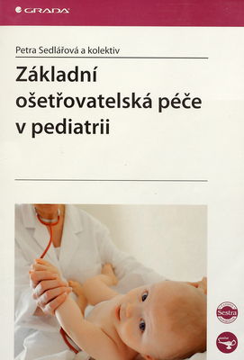 Základní ošetřovatelská péče v pediatrii /