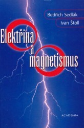 Elektřina a magnetismus. /