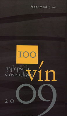 100 najlepších slovenských vín 2009 /
