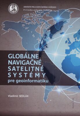 Globálne navigačné satelitné systémy pre geoinformatiku /