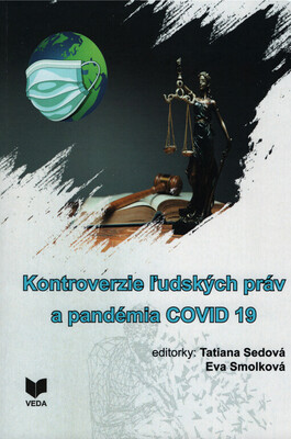 Kontroverzie ľudských práv a pandémia COVID-19 /