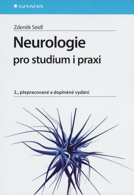 Neurologie pro studium i praxi /