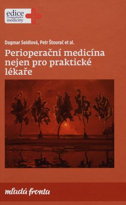 Perioperační medicína nejen pro praktické lékaře /