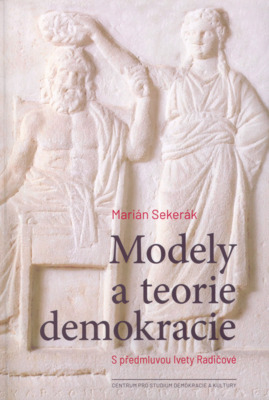 Modely a teorie demokracie /
